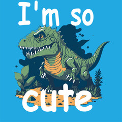 Dinosaur. Slogan and Character. trend print.
kids trend ,
