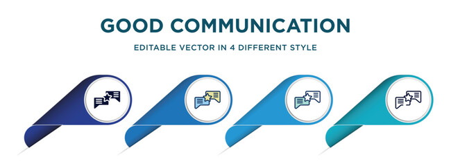 good communication icon in 4 different styles such as filled, color, glyph, colorful, lineal color. set of   vector for web, mobile, ui