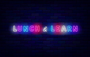 Linch and learn neon poster. Shiny phrase. Light simple quote. Education and break. Vector stock illustration