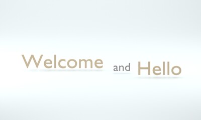 Welcome and hello text illustration on the white background, fit for wallpaper, background, and etc, 3d render.