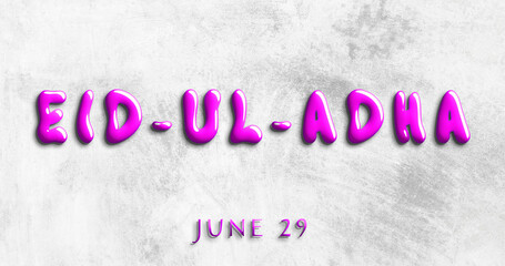 Happy Eid-Ul-Adha, June 29. Calendar of May Water Text Effect, design