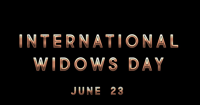 Happy International Widows Day, June 23. Calendar of June Text Effect, design