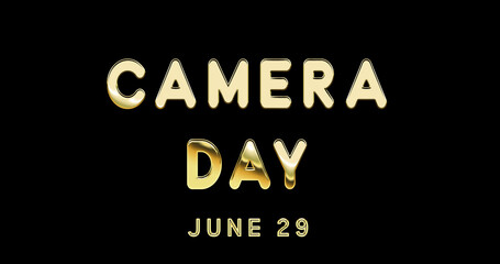 Fototapeta na wymiar Happy Camera Day, June 29. Calendar of June Gold Text Effect, design
