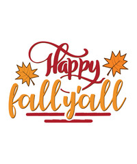 Happy Fall Yall-Thanksgiving SVG , Fall vector Bundle, Autumn quotes bundle , cute fall Designs, Autumn Bundle, Silhouette, PNG
