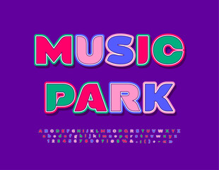 Vector colorful banner Music Park. Bright Kids Font. Modern Artistic Alphabet Letters and Numbers