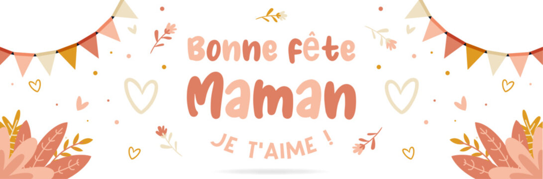 Bonne fête Maman - Je t'aime - Bannière autour de la fête des mères - Illustrations et textes vectoriels éditables - Couleurs douces 