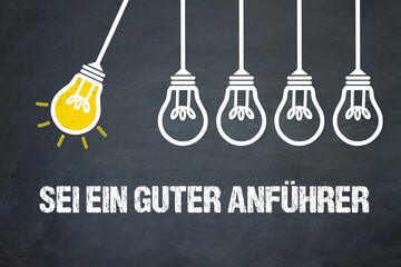Fototapeta premium Sei ein guter Anführer 