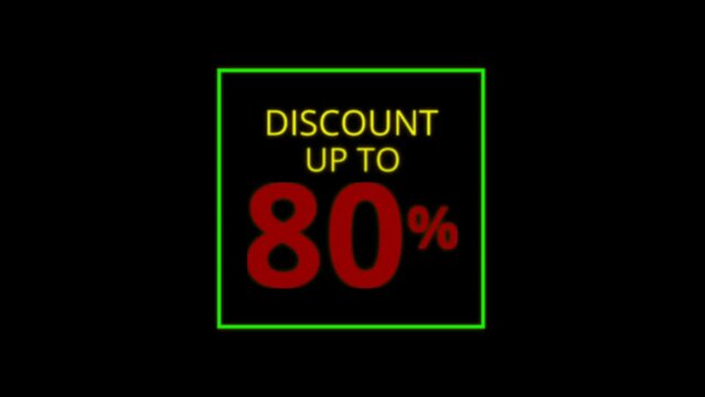 Animation of Discount Up to 80% text on black screen background. Suitable for promotion sale and etc. Sale, Discounts, Deals, Special Offers or black Friday event