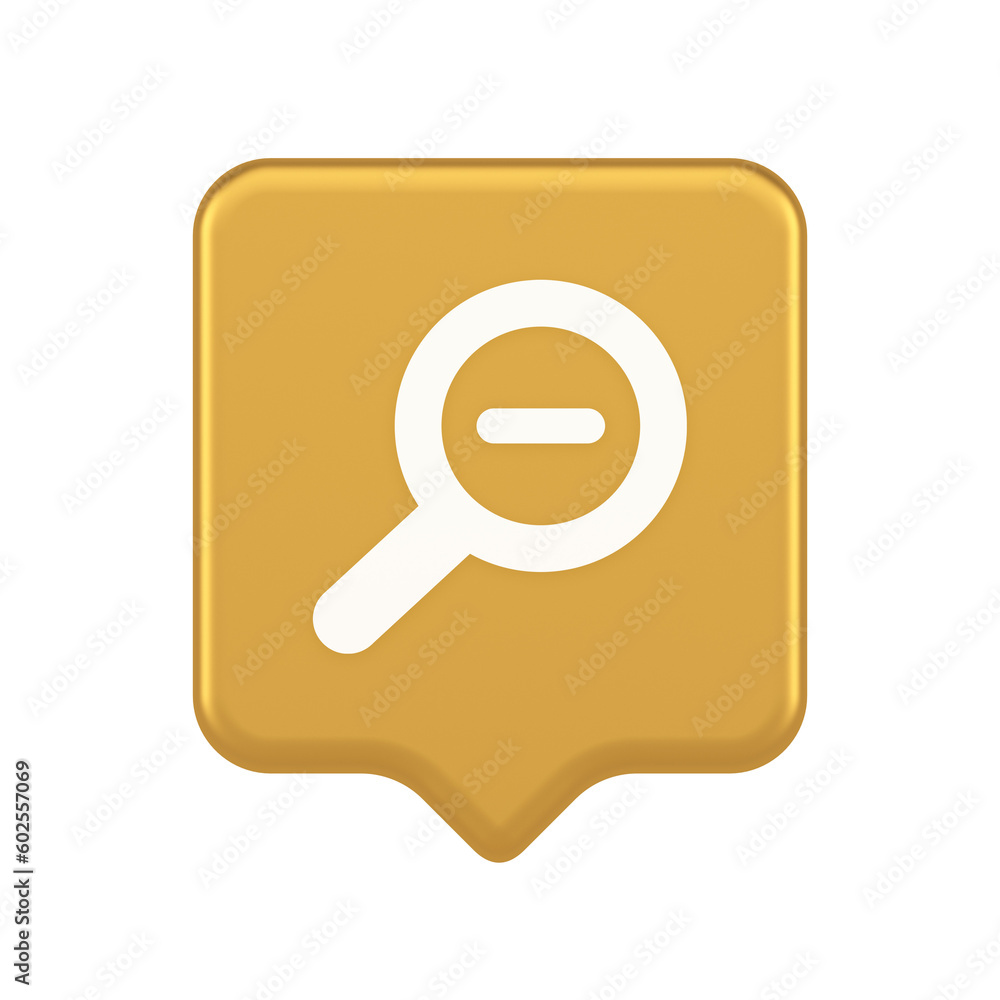 Poster zoom out magnifying glass button optical internet search discovery monitoring 3d speech bubble icon