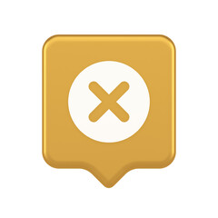 Obraz premium Cross button cancel reject decline negative forbidden fail 3d realistic speech bubble icon