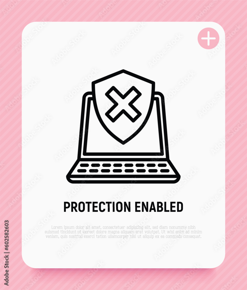 Poster protection enabled thin line icon. opened laptop is protected by shield with cross mark. vector illu