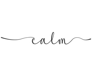 Calm Phrase Continuous  handwriting with white background