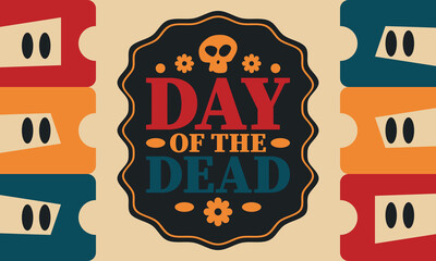 Day of the Dead in November. A holiday dedicated to the memory of the dead. Celebrate annual in Mexico and other Latin American countries. Mexican and Hispanic tradition pattern and texture with skull