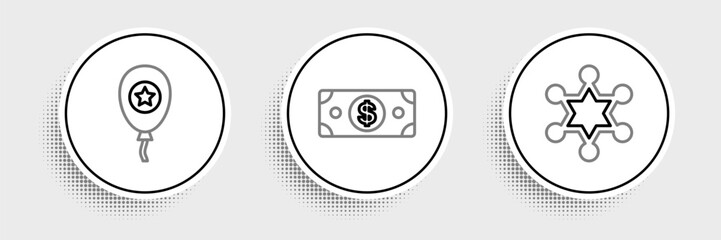 Set line Hexagram sheriff, Balloons and Stacks paper money cash icon. Vector