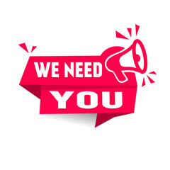 We need you concept design. Banner icon. Web element. vector isolated on white background.