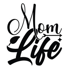 Mom life Mother's day shirt print template, typography design for mom mommy mama daughter grandma girl women aunt mom life child best mom adorable shirt
