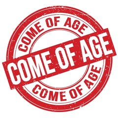COME OF AGE text written on red round stamp sign