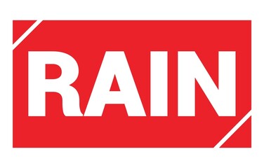 RAIN text written on red stamp sign.