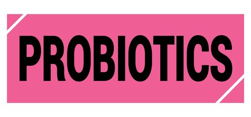 PROBIOTICS text on pink-black grungy stamp sign.