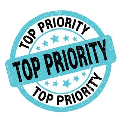 TOP PRIORITY text written on blue-black round stamp sign.