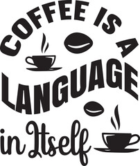 Coffee is a Language in Itself svg