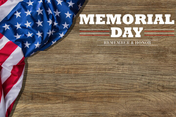 Memorial Day celebration with American Flag. Vintage design. Text "Memorial Day - Remember and honor" on wood background.