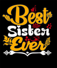 Best sister ever t-shirt design 2023