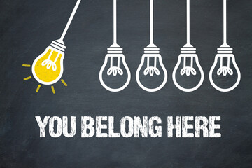 You belong here	