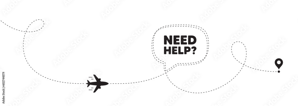 Poster need help tag. plane travel path line banner. support service sign. faq information symbol. need hel
