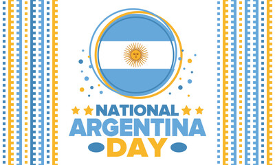 Argentina National Day. Happy holiday. Independence and freedom day. Celebrate annual. Argentina flag. Patriotic argentine design. Poster, card, banner, template, background. Vector illustration