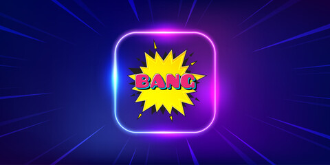 Bang comic cartoon bubble banner. Neon light frame offer banner. Discount sticker shape. Cartoon boom icon. Bang bubble promo event flyer, poster. Sunburst neon coupon. Flash special deal. Vector