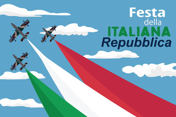 Republic Day of Italy greeting banner in italian - Air Force celebrating, jet planes parade. Fighters releasing colours white, green and red smoke.