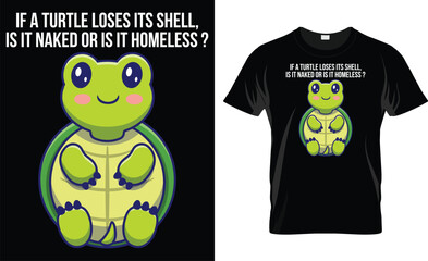 If A Turtle Loses Its Shell, Is It Naked Or Is It Homeless