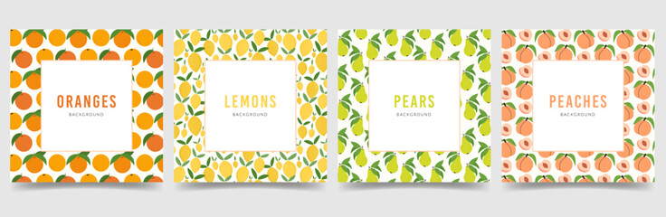 Set of tropical fruits pattern backgrounds. Square card design with Oranges, Lemons, Pears, Peaches. Healthy vegetarian food wallpaper templates. Flat colorful vector illustration for market, shop