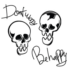 Vector skull with slogan don't worry be happy illustration