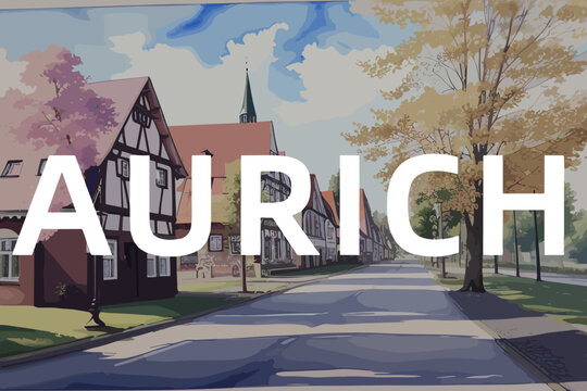 Aurich: Beautiful painting of an German town with the name Aurich in Niedersachsen