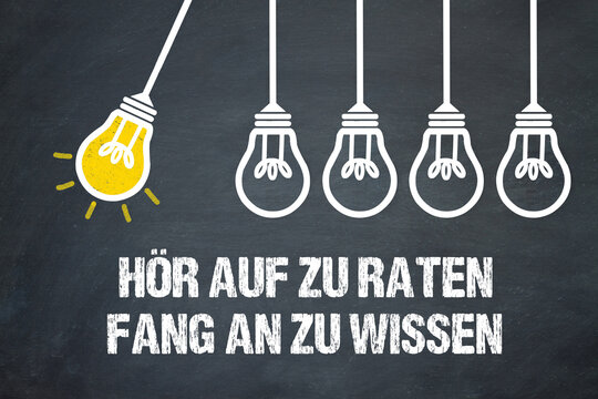 H&ouml;r auf zu raten, fang an zu wissen	