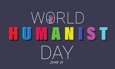 World Humanist Day. background, banner, card, poster, template. Vector illustration.