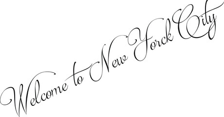 Welcome to New york city text sign illustration on white background
