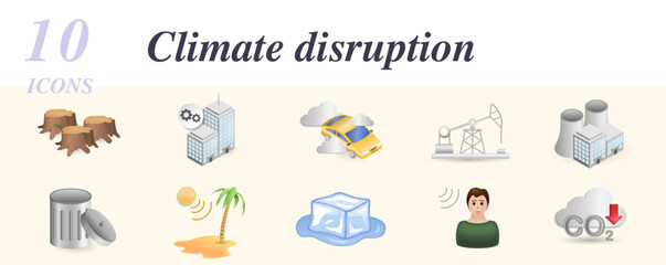 Climate disruption set. Creative icons: deforestation, industrialization, traffic fumes, oil drilling, power plants, waste, solar irradiance, melting ice, human impact, greenhouse gases.