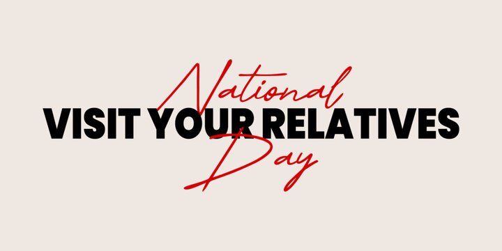 National Visit Your Relatives Day on May 18. An attractive vector illustration design.