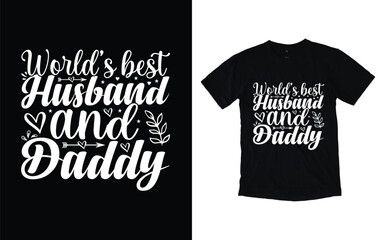 Vector Father's day typography t shirt design, Father's day quotes tshirt design, Best dad ever t shirt template, Happy father's day,Papa Father's quote lettering with black background,dad
