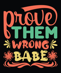 Prove Them Wrong Babe SVG Motivational Svg design