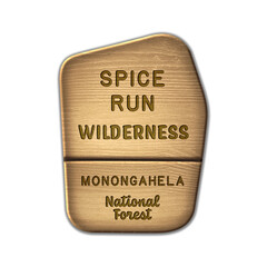 Spice Run National Wilderness, Monongahela National Forest West Virginia wood sign illustration on transparent background