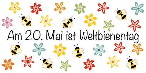 Am 20. Mai ist Weltbienentag - Schriftzug in deutscher Sprache. Ein Tag für den Artenschutz von Bienen. Vektorbanner mit Bienen und bunten Blüten.