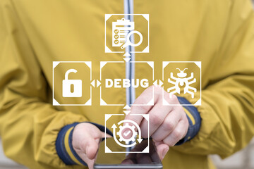 System administrator holding smartphone and using virtual touchscreen sees word: DEBUG. Fix smart...