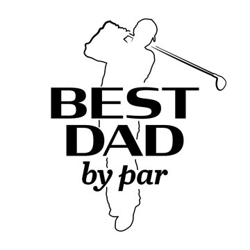 Best Dad by Par Image with Transparent Background, Father's Day Message, Father's Day Post, Father's Day Golf Pun, Golf Pun, PNG File, Father's Day Design