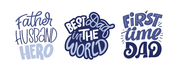 Fototapeta premium Happy Fathers day - Best Dad ever. Lettering about dad for tee, t-shirt design, invitation, web, mug print. Typography, great design for any purposes. Modern calligraphy template. Celebration quote. 