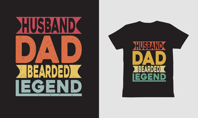 Husband Dad Bearded Legend, Vintage T-shirt Designs template, Vintage typography design, Father's Day design.	