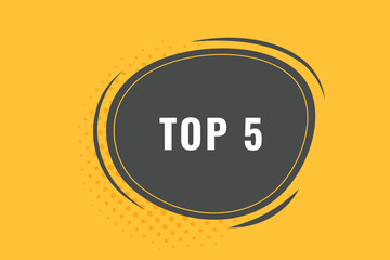 Top 5 Button. Speech Bubble, Banner Label Top 5